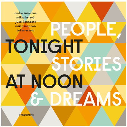 画像1: フィンランドの熱いジャズシーンを物語る! CD TONIGHT AT NOON トゥナイト・アット・ヌーン / PEOPLE,STORIES AND DREAMS 