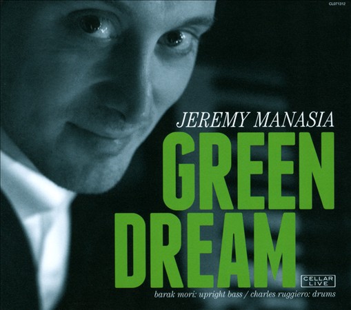 画像1: 正々堂々と直球勝負で驀進スイングする人情味満点な渋旨バップ・ピアノ!　CD　JEREMY MANASIA  ジェレミー・マナシア  / GREEN DREAM