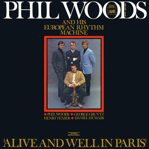 【澤野工房】完全限定180g重量盤LP Phil Woods and His European Rhythm Machine フィル・ウッズ &  ヨーロピアン・リズム・マシーン / ALIVE AND WELL IN PARIS