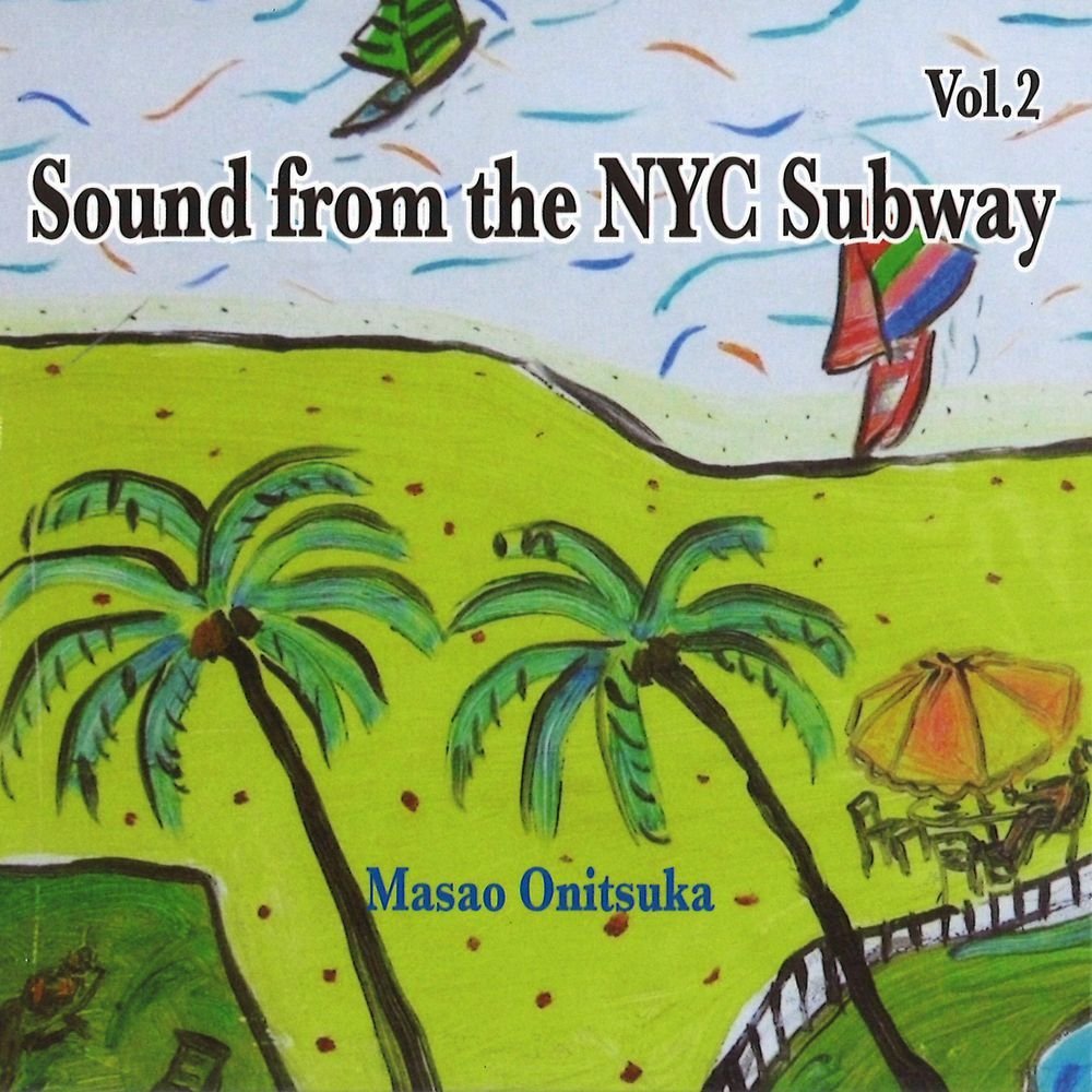 画像1: CD  鬼塚正男 MASAO ONITSUKA /  Sound from the NYC Subway VOL.2							