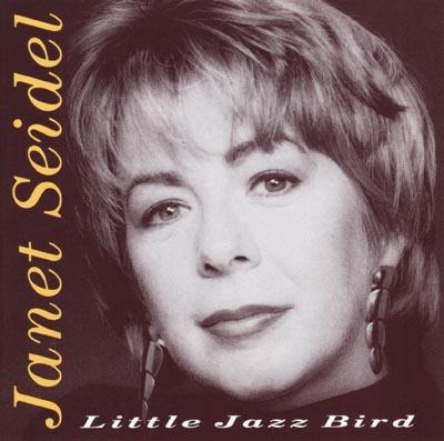 画像: 国内初リリース! CD JANET SEIDEL ジャネット・サイデル /  LITTLE JAZZ BIRD  リトル・ジャズ・バード