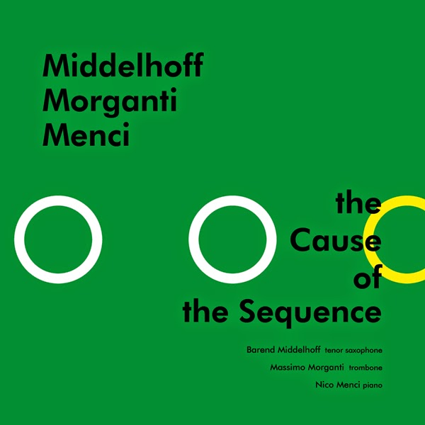 画像1: 軽妙洒脱でフレッシュ・デリシャスな、色彩美溢れる歯切れのいいリリカル世界　CD　MIDDELHOFF, MORGANTI, MENCI ミッデルホフ、 モルガンティ、 メンチ / THE CAUSE OF THE SEQUENCE コーズ・オブ・ザ・シークェンス