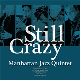 画像1: CD   MANHATTAN JAZZ QUINTET  マンハッタン・ジャズ・クインテット　/ 　STILL CRAZY スティル・クレイジー