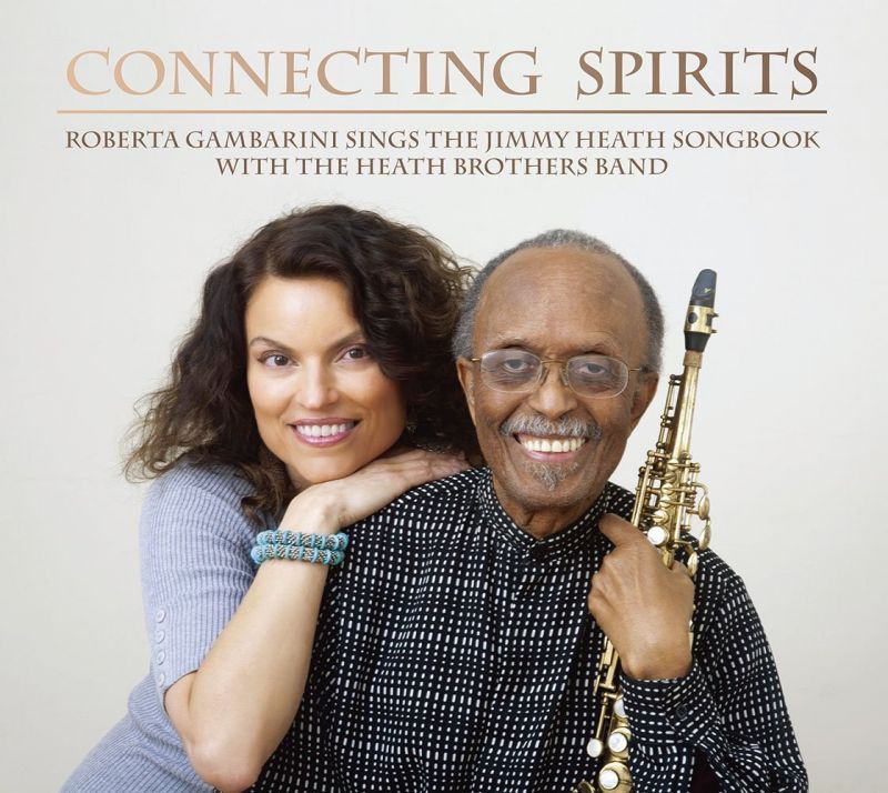 画像1: CD   ROBERTA GAMBARINI ロバータ・ガンバリーニ /  CONNECTING SPIRIS   ROBERTA GAMBARINI SINGS THE JIMMY HEATH SONGBOOK WITH THE HEATH BROTHERS BAND