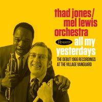 画像1: 1966年2月のデビューライブ音源が遂に公式発売（世界初） 2枚組CD Thad Jones - Mel Lewis Orchestra サド・ジョーンズ = メル・ルイス・オーケストラ / All My Yesterdays - The Debut 1966 Recordings at the Village Vanguard