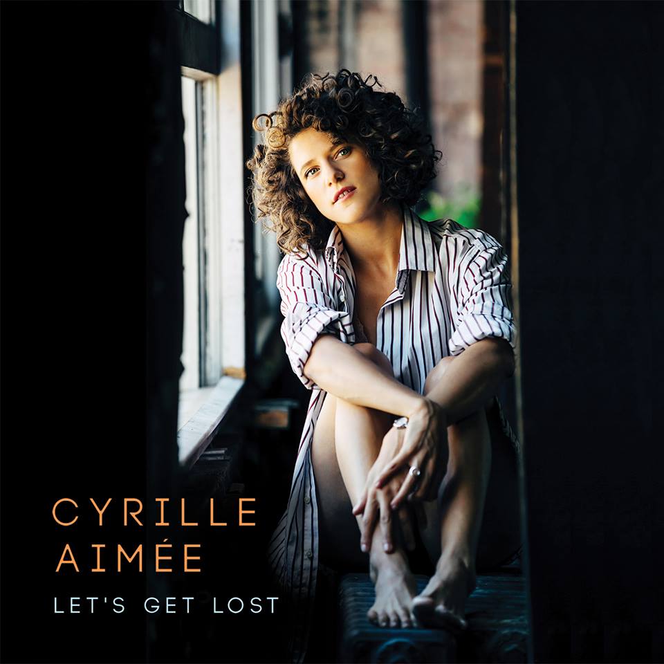 Cyrille Aimée / Let's Get Lost