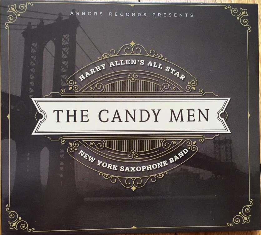 Harry Allen's All Star New York Saxophone Band / The Candy Men