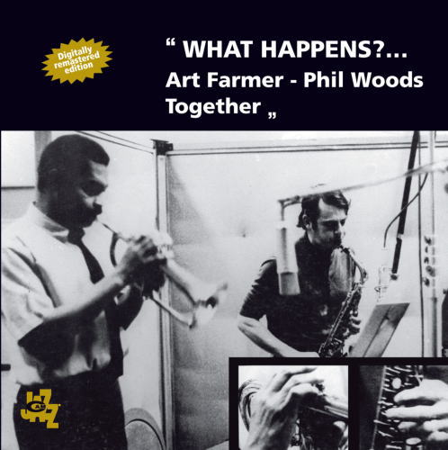 画像1: CD ART FAMER,PHIL WOODS アート・ファーマー 〜 フィル・ウッズ　/  WHAT HAPPENS ? ホワット・ハップンズ？