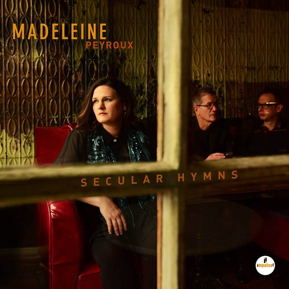Madeleine Peyroux / Secular Hymns