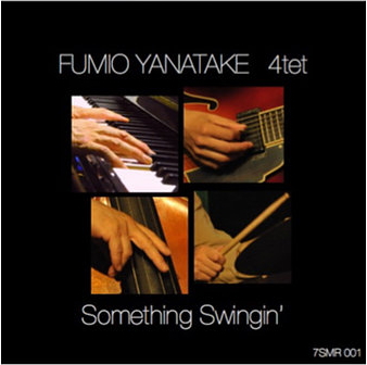 柳武 史雄 4tet / Something Swingin'