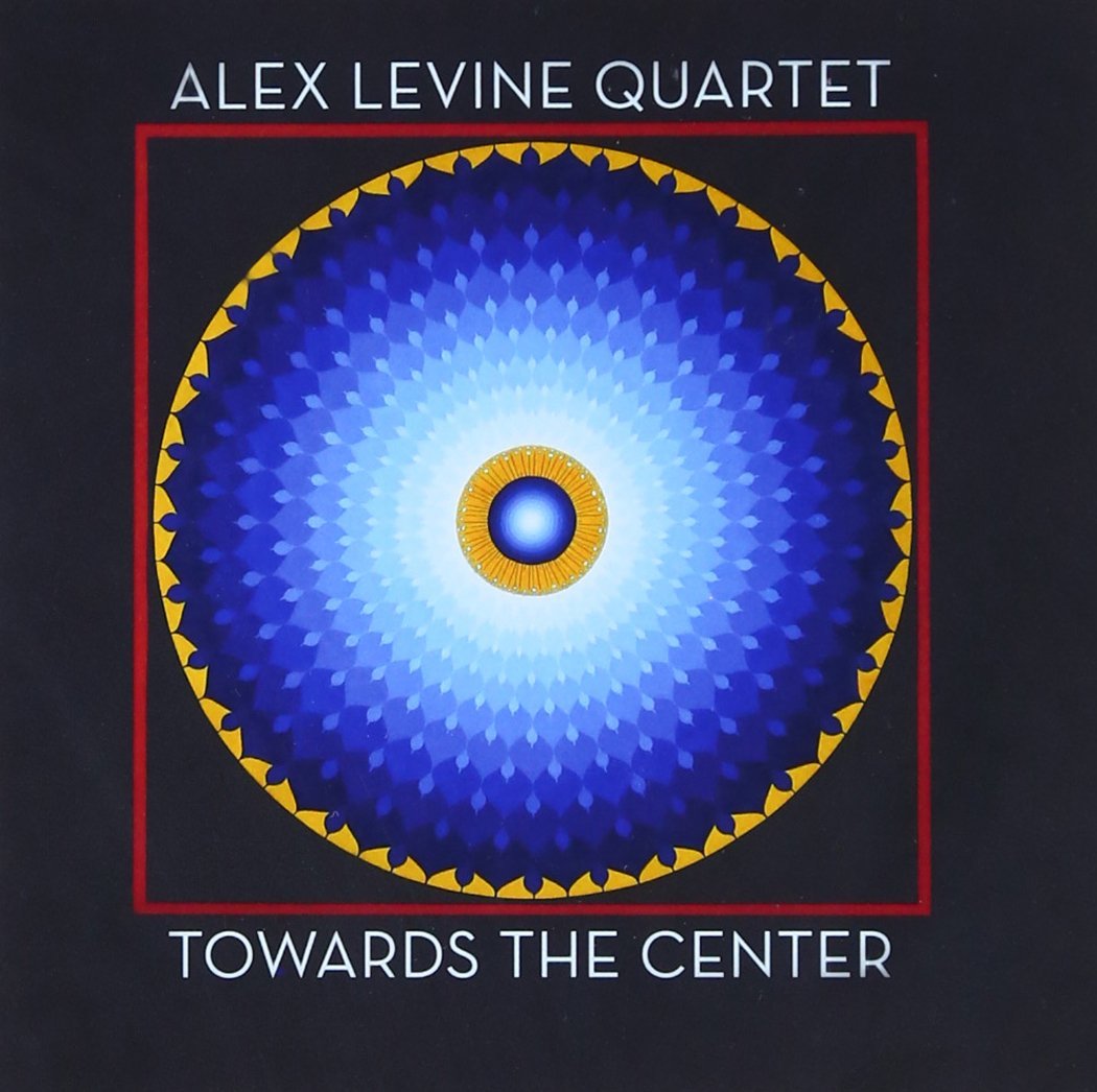画像1: CD  ALEX LEVINE QUARTET アレックス・レバイン・カルテット  /  TOWARDS THE CENTER トゥワード・ザ・センター