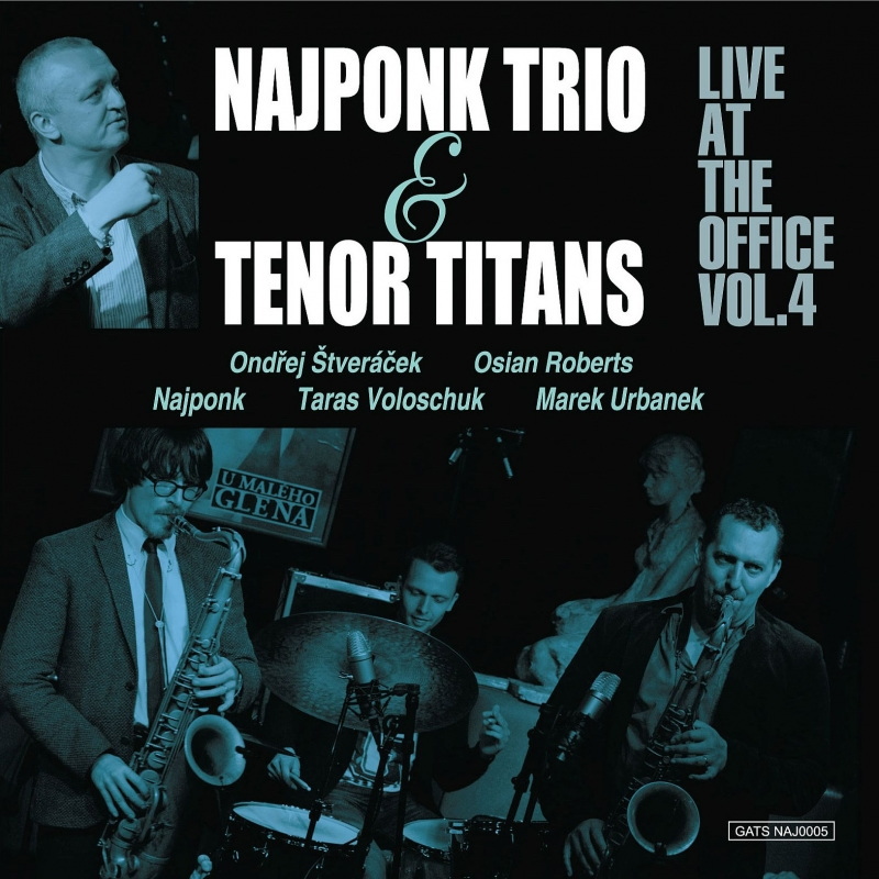 Najponk Trio & Tenor Titans / Live At The Office Vol.4