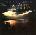 画像: CD   VLADIMIR SHAFRANOV  ウラジミール・シャフラノフ  / WHITE NIGHTS
