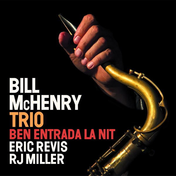 画像1: CD BILL MCHENRY TRIO ビル・マクヘンリー・トリオ / BEN ENTRADA LA NIT
