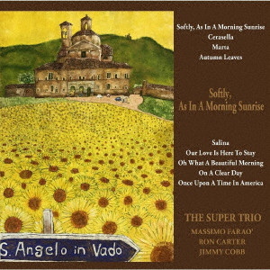 画像1: CD  THE SUPER TRIO (MASSIMO FARAO  マッツシモ・ファラオ)   /   SOFTLY,AS IN A MORNING SUNRISE  朝日のようにさわやかに