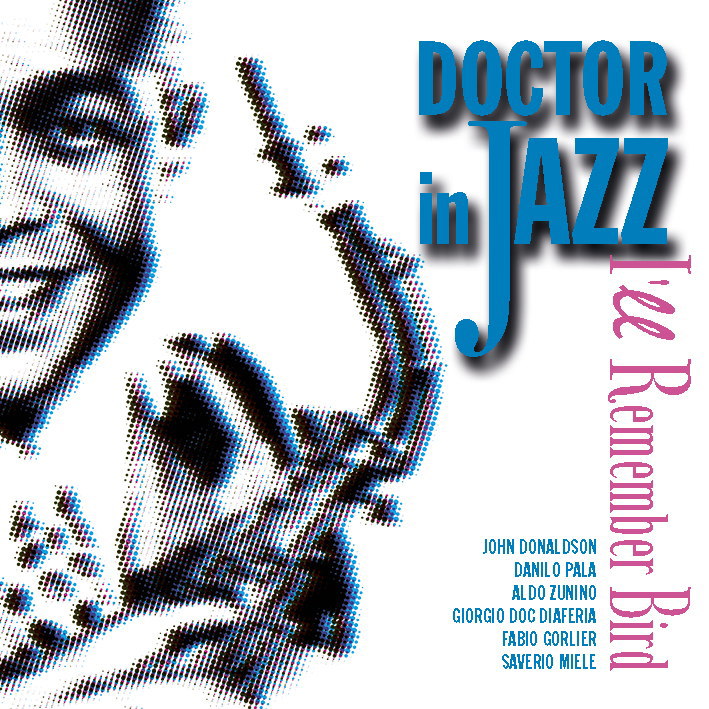 Doctor in Jazz / I'll Remember Bird