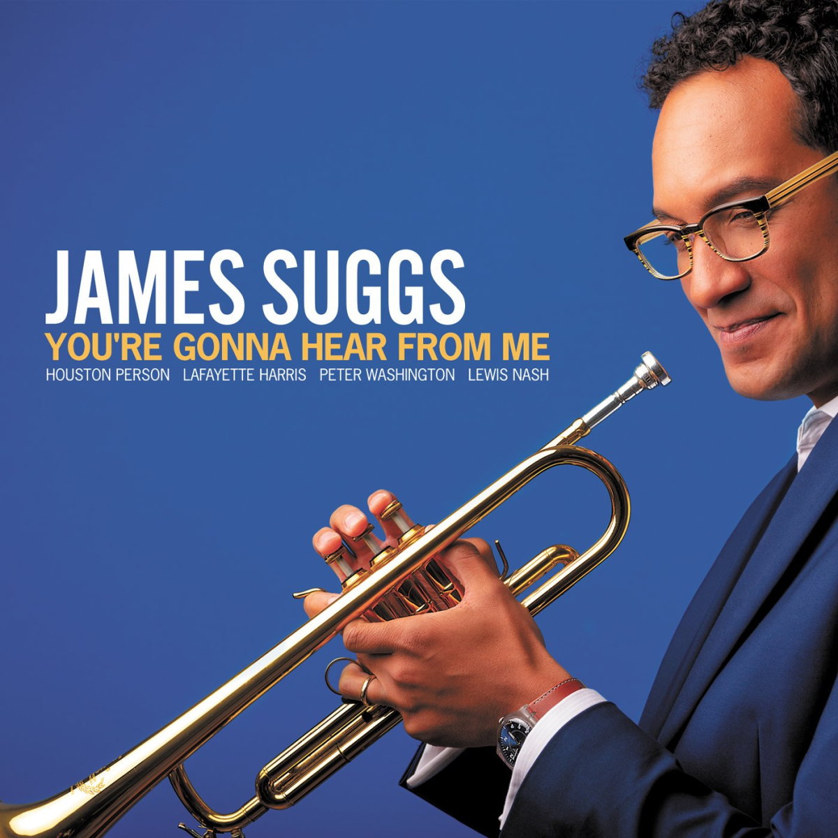 James Suggs / You're Gonna Hear From Me