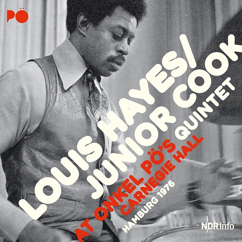 Louis Hayes - Junior Cook Quintet / At Onkel Pö's Carnegie Hall, Hamburg 1976