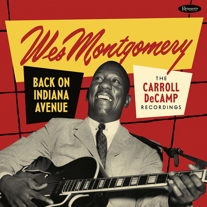 画像1: 【RESONANCE】2枚組CD  WES MONTGOMERY  ウェス・モンゴメリー  /   BACK ON  INDIANA  AVENUE: THE  CARROLLl  DECAMP  RECORDINGS