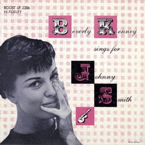 画像1: 【初回生産限定盤】(180グラム重量盤レコード) 国内盤LP   BEVERLY  KENNY  ビヴァリー・ケニー  /   BEVERLY KENNEY SINGS FOR  JOHNNY SMITH  ビヴァリー・ケニー・シングス・フォー・ジョニー・スミス