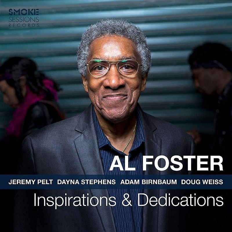 Al Foster / Inspirations & Dedications
