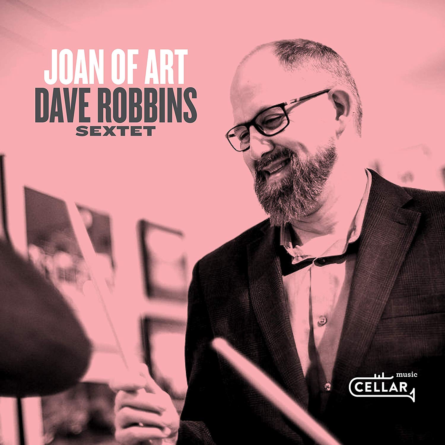 Dave Robbins Sextet / Joan Of Art
