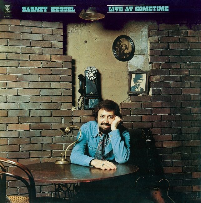 画像1: CD  BARNEY KESSEL バーニー・ケッセル /  LIVE AT SOMETIME    ライヴ・アット・サムタイム