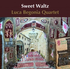画像1: CD  LUCA BEGONIA QUARTET   ルカ・ベゴニア・カルテット   /   SWEET WALTZ  スイート・ワルツ 