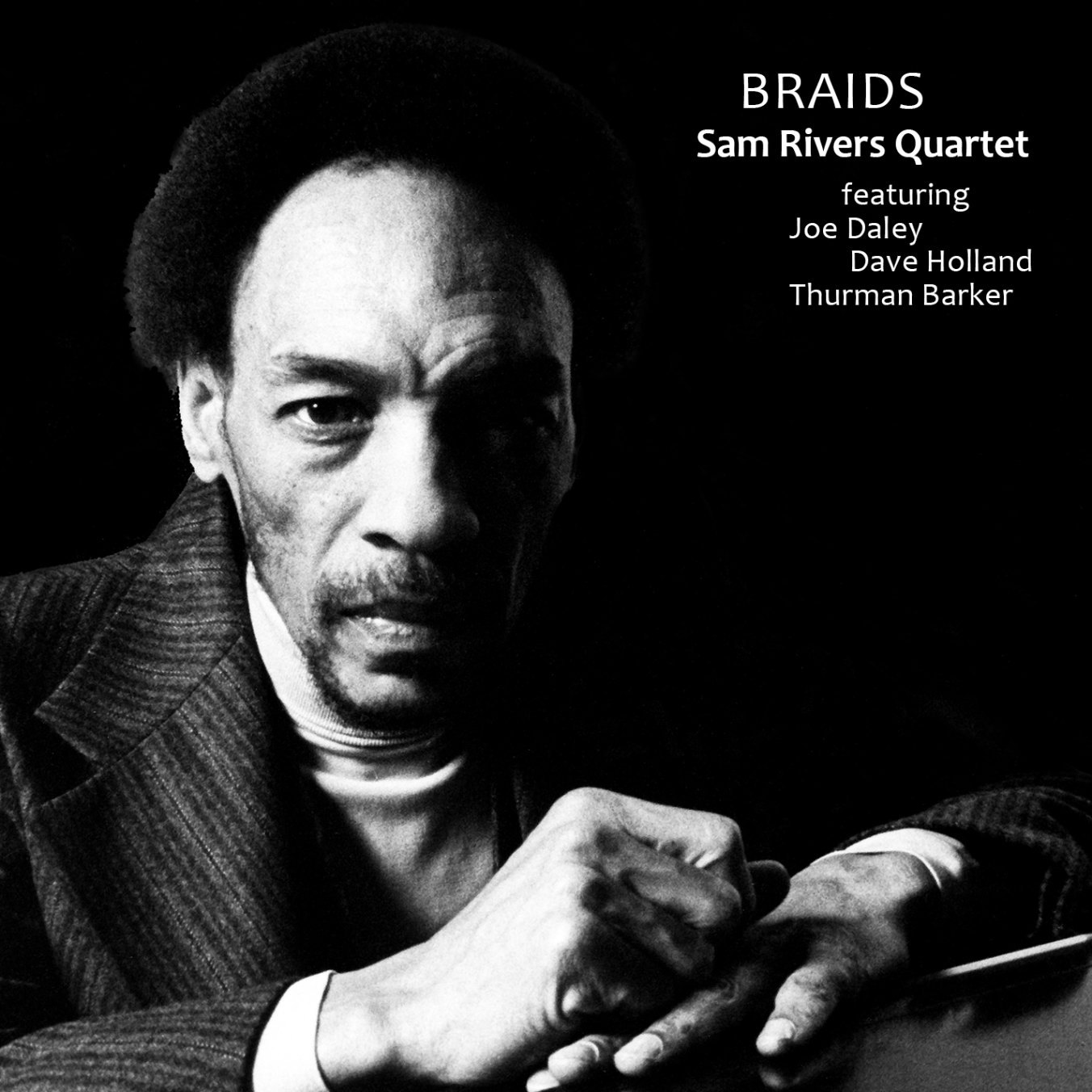 Sam Rivers Quartet / Braids