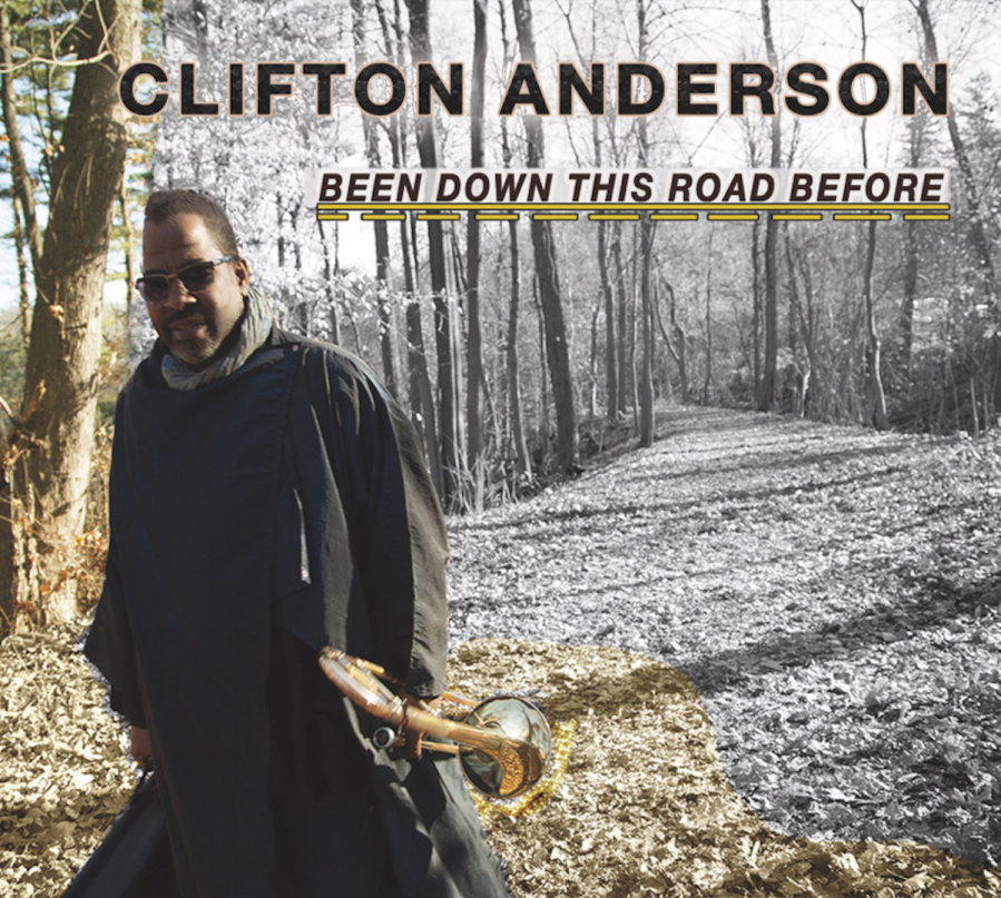 Clifton Anderson / Been Down This Road Before