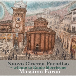 画像1: CD   MASSIMO FARAO マッシモ・ファラオ /  NUOVO CINEMA PARADISO  TRIBUTE TO ENNIO MORRICONE   シネマ・パラディソ　〜エンニオ・モリコーネに捧ぐ マッシモ・ファラオ