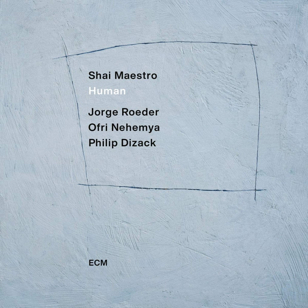 Shai Maestro / Human