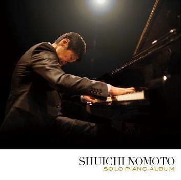 CD 野本 秀一 SHUICHI NOMOTO / SOLO PIANO ALBUM ソロ・ピアノ・アルバム