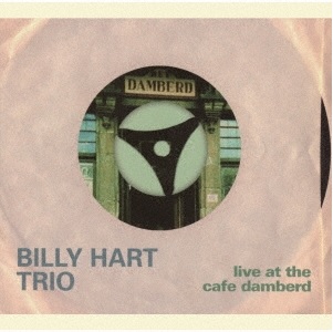 画像1: CD BILLY HART ビリー・ハート・トリオ /  LIVE  AT THE CAFE DAMBERD  ライヴ・アット・ザ・カフェ・ダンバード