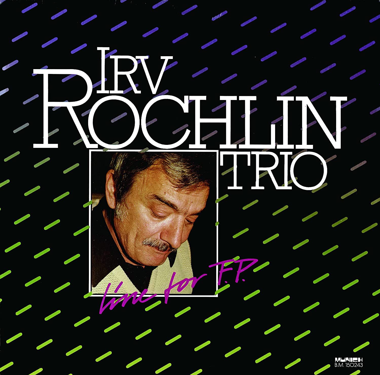 Irv Rochlin Trio / Line for F.P.