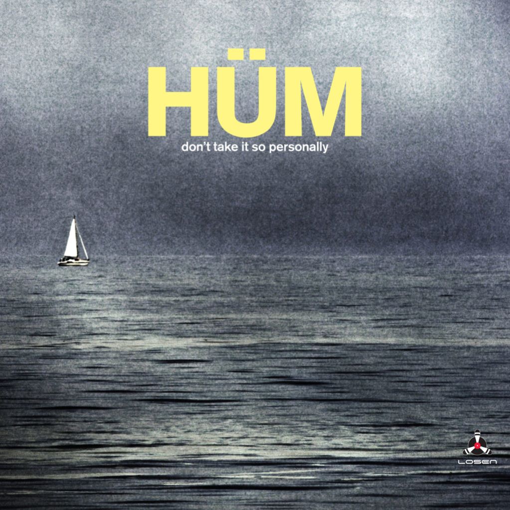 Hüm / Don't Take It So Personally