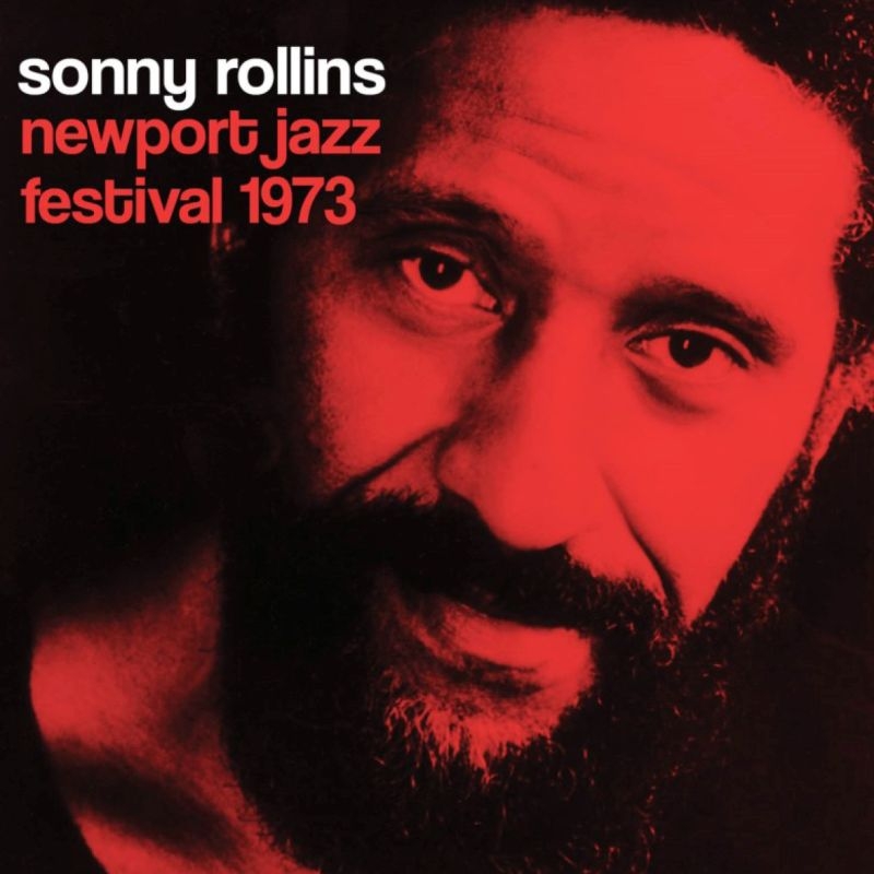 画像1: CD  SONNY  ROLLINS  ソニー・ロリンズ  /  Newport Jazz Festival 1973