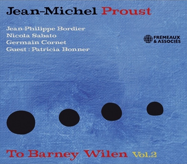 Jean-Michel Proust / To Barney Wilen Vol.2