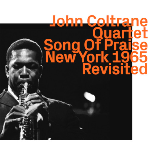 画像1: 【EZZ-THETICS】CD  JOHN COLTRANE  ジョン・コルトレーン  /   Song Of Praise Live New York 1965 Revisited