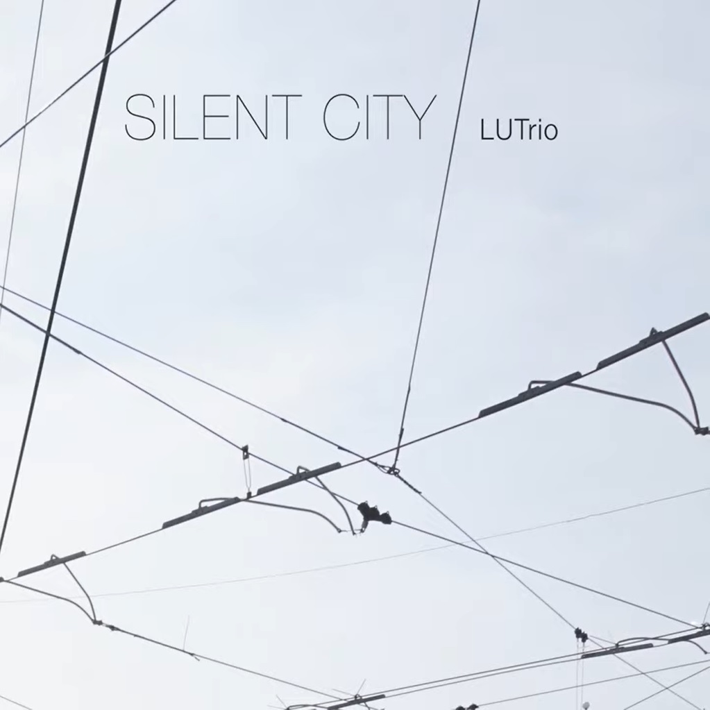 LUTrio / Silent City