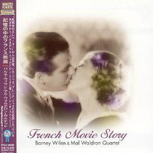 画像: CD  BARNEY WILEN & MAL WALDRON  QUARTET  バルネ・ウィラン & マル・ウォルドロン  カルテット  /  シェルブールの雨傘  Movie Themes From France