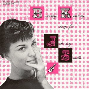 画像1: SHM-CD   BEVERLY KENNY ビヴァリー・ケニー /   BEVERLY KENNY  SINGS  FOR  JOHNNY  SMITH  ビヴァリー・ケニー・シングス・フォー・ジョニー・スミス 