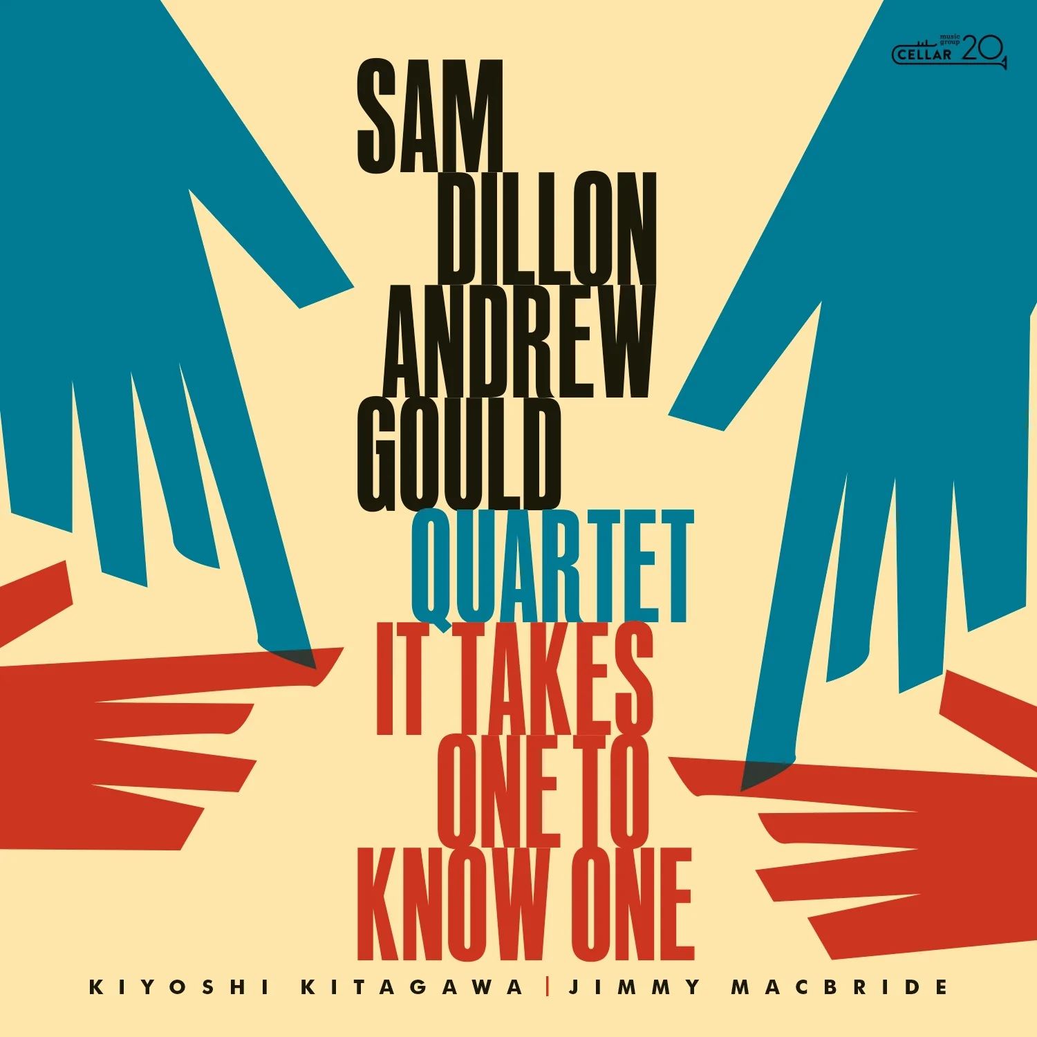 Sam Dillon - Andrew Gould Quartet / It Takes One To Know One