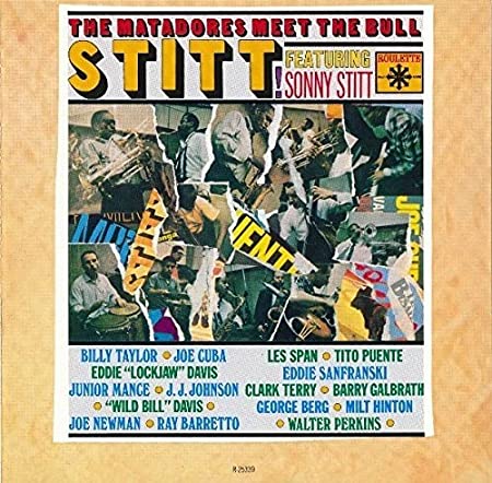 画像1: SHM-CD  SONNY STITT  ソニー・スティット   /  The Matadors Meet The Bull：Stitt！  ザ・マタドールズ・ミート・ザ・ブル・スティット！