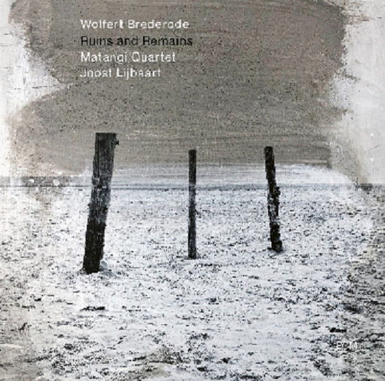 画像1: ［ECM］CD Wolfert Brederode ウォルフルト・ブレデロード / Ruins and Remains