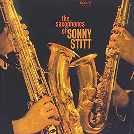 画像1: SHM-CD  SONNY STITT  ソニー・スティット   /   The Saxophones Of Sonny Stitt /  ザ・サキソフォンズ・オブ・ソニー・スティット