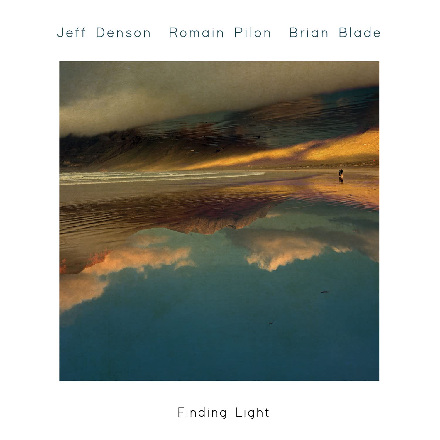 Jeff Denson, Romain Pilon, Brian Blade / Finding Light