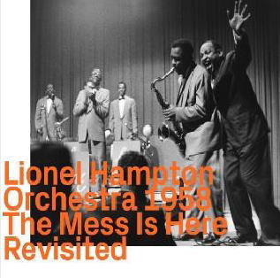 画像1: CD LIONEL HAMPTON ORCHESTRA ライオネル・ハンプトン / 1958 THE MESS IS HERE REVISITED