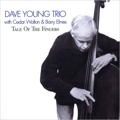 画像1: CD DAVE YOUNG TRIO デイヴ・ヤング・トリオ・フィーチャリング・シダー・ウォルトン /  TALE OF  THE  FINGERS  テイル・オブ・ザ・フィンガーズ