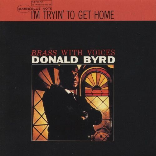 画像1: ［BLUENOTE］SHM-CD  DONALD BYRD ドナルド・バード / I'M TRYIN' TO GET HOME  アイム・トライン・トゥ・ゲット・ホーム